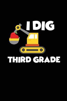 Book cover for I Dig Third Grade