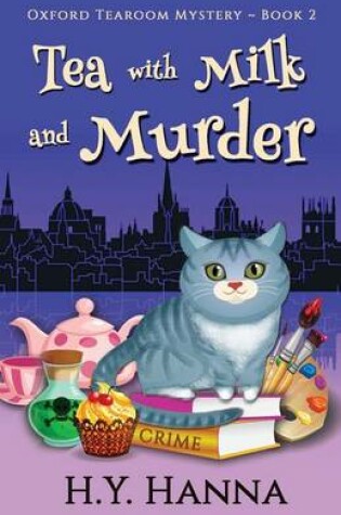 Cover of Tea with Milk and Murder - Oxford Tearoom Mysteries Book 2