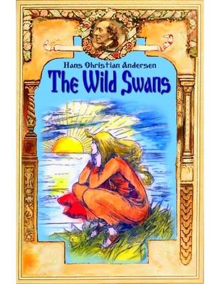 Book cover for The Wild Swans (Illustrated)