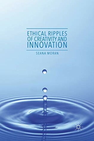 Cover of Ethical Ripples of Creativity and Innovation