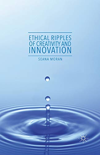 Book cover for Ethical Ripples of Creativity and Innovation