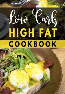 Book cover for Low Carb High Fat Cookbook