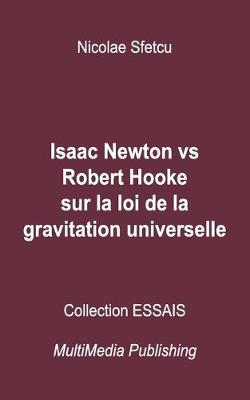 Book cover for Isaac Newton vs Robert Hooke sur la loi de la gravitation universelle