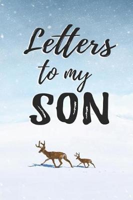 Book cover for Letters To My Son