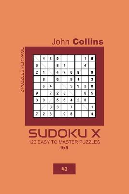 Book cover for Sudoku X - 120 Easy To Master Puzzles 9x9 - 3