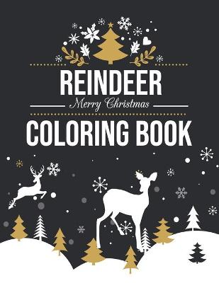 Book cover for Reindeer Merry Christmas Coloring Book