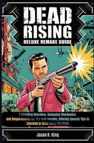 Cover of Dead Rising Deluxe Remake Guide