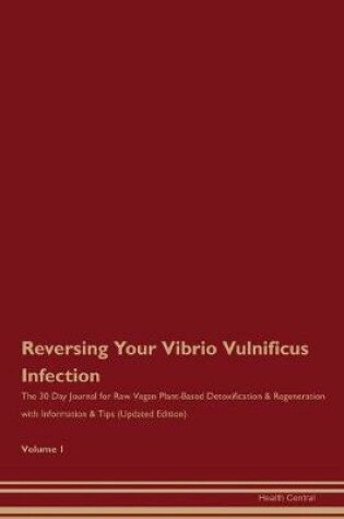 Cover of Reversing Your Vibrio Vulnificus Infection