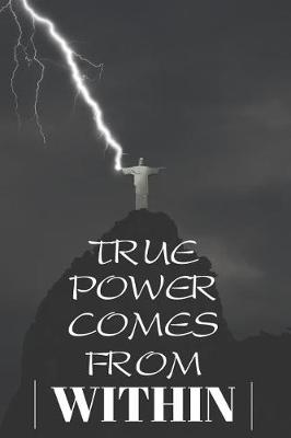 Book cover for True Power Comes From Within