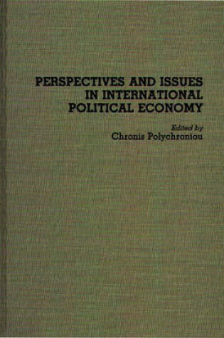 Cover of Perspectives and Issues in International Political Economy