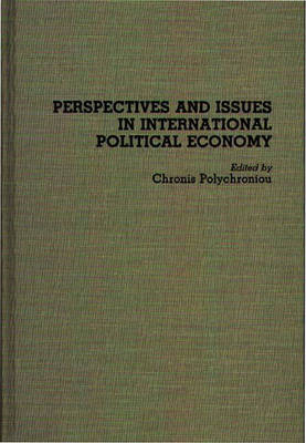 Book cover for Perspectives and Issues in International Political Economy