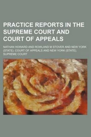 Cover of Practice Reports in the Supreme Court and Court of Appeals (Volume 26)