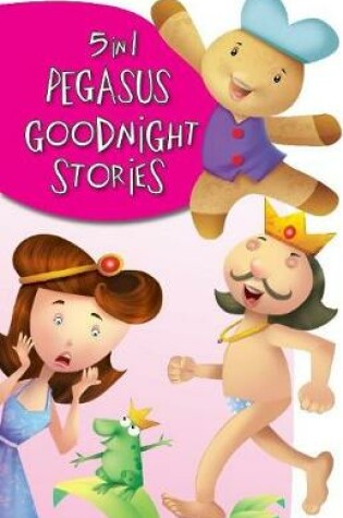 Cover of 5 in 1 Pegasus Goodnight Stories