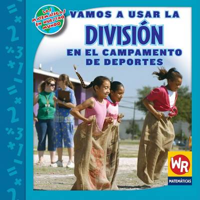 Cover of Vamos a Usar La División En El Campamento de Deportes (Using Division at Sports Camp)