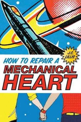 Cover of How to Repair a Mechanical Heart