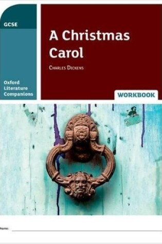 Cover of Oxford Literature Companions: A Christmas Carol Workbook