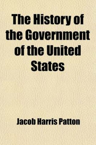 Cover of The History and Government of the United States (Volume 3)