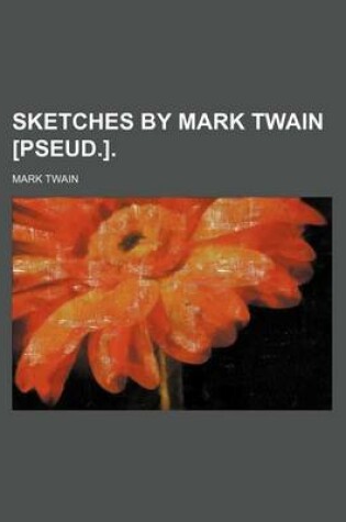 Cover of Sketches by Mark Twain [Pseud.].