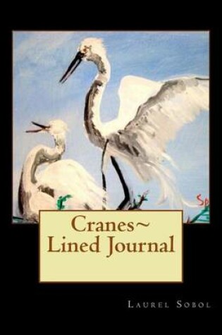 Cover of Cranes Lined Journal