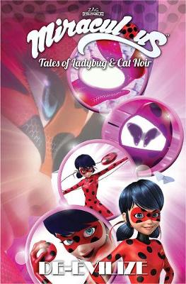 Book cover for Miraculous: Tales of Ladybug and Cat Noir: De-Evilize