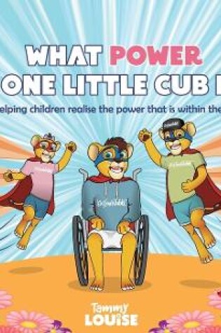 Cover of What Power Does One Little Cub Have?