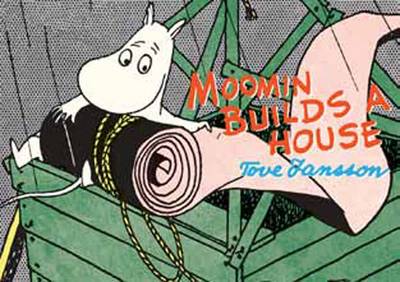 Book cover for Moomin Builds a House