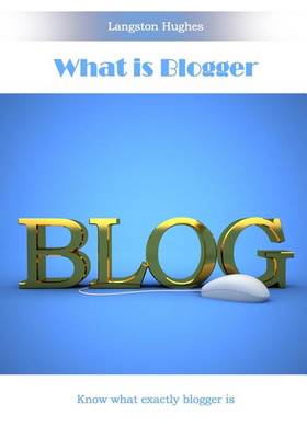 Book cover for What Is Blogger