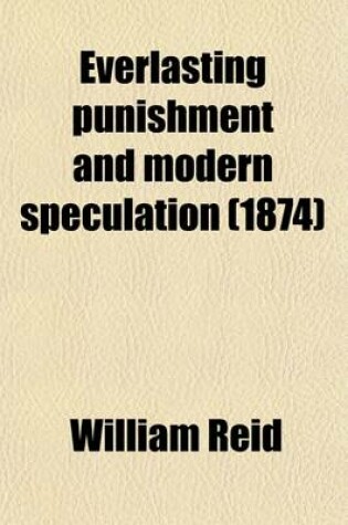 Cover of Everlasting Punishment and Modern Speculation