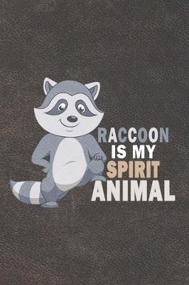 Book cover for Raccoon Is My Spirit Animal