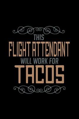 Book cover for This flight attendant will work for tacos