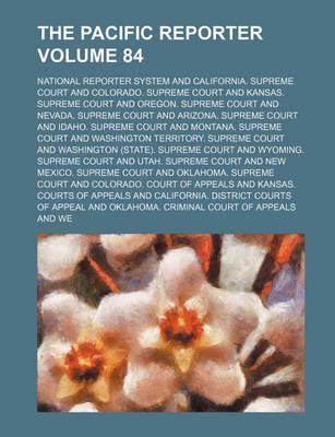 Book cover for The Pacific Reporter Volume 84