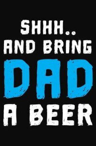 Cover of Bring Dad A Beer