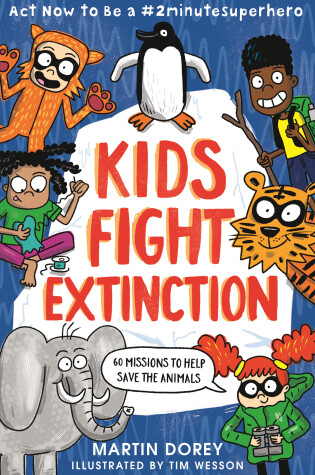 Cover of Kids Fight Extinction: Act Now to Be a #2minutesuperhero
