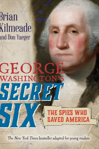 Cover of George Washington's Secret Six (Young Readers Adaptation)