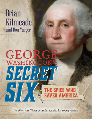 Book cover for George Washington's Secret Six (Young Readers Adaptation)
