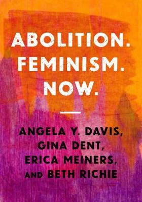 Book cover for Abolition. Feminism. Now.