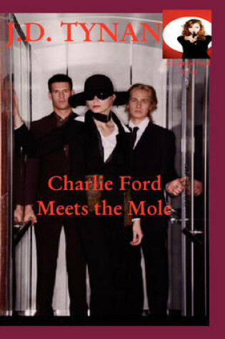 Cover of Charlie Ford Meets the Mole