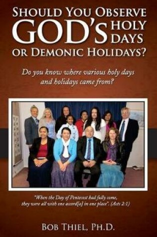 Cover of Should You Keep God's Holidays or Demonic Holidays?