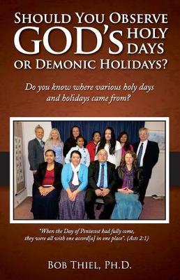 Cover of Should You Keep God's Holidays or Demonic Holidays?