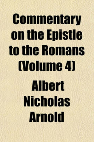 Cover of Commentary on the Epistle to the Romans (Volume 4)