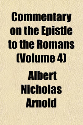 Book cover for Commentary on the Epistle to the Romans (Volume 4)