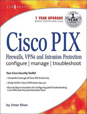 Book cover for Cisco PIX Firewalls, VPNs and Intrusion Protection: