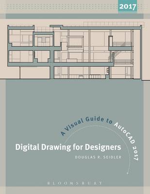 Book cover for Digital Drawing for Designers: A Visual Guide to AutoCAD (R) 2017