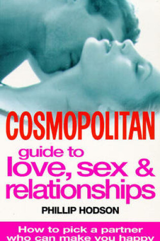 Cover of "Cosmopolitan" Guide to Love, Sex and Relationships