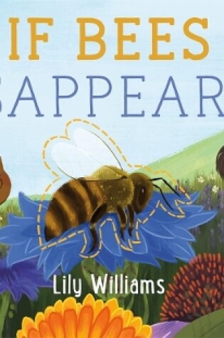 Cover of If Bees Disappeared