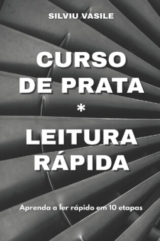 Cover of Curso de Prata * Leitura Rapida