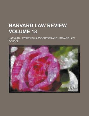 Book cover for Harvard Law Review Volume 13