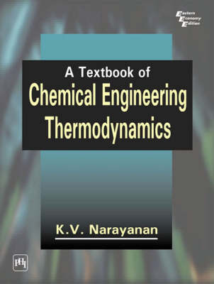 Book cover for A Textbook of Chemical Engineering Thermodynamics