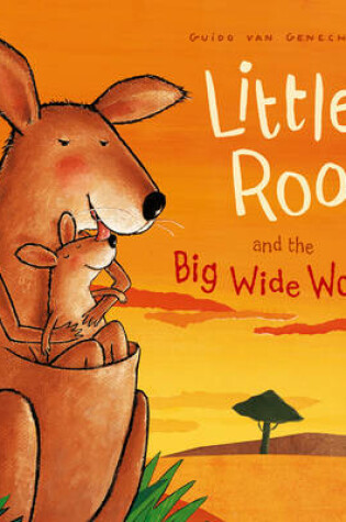 Cover of Little Roo and the Big Wide World