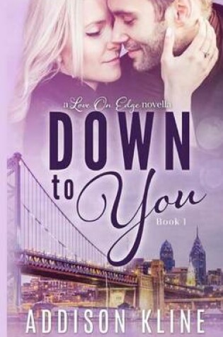 Cover of Down To You